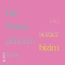 Bu sözler bizim - Die Worte gehören uns