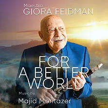 Giora Feidman - For a Better World: Giora Feidman Duo