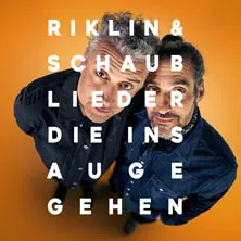 Riklin & Schaub Neues Programm: Lieder, die ins Auge gehen